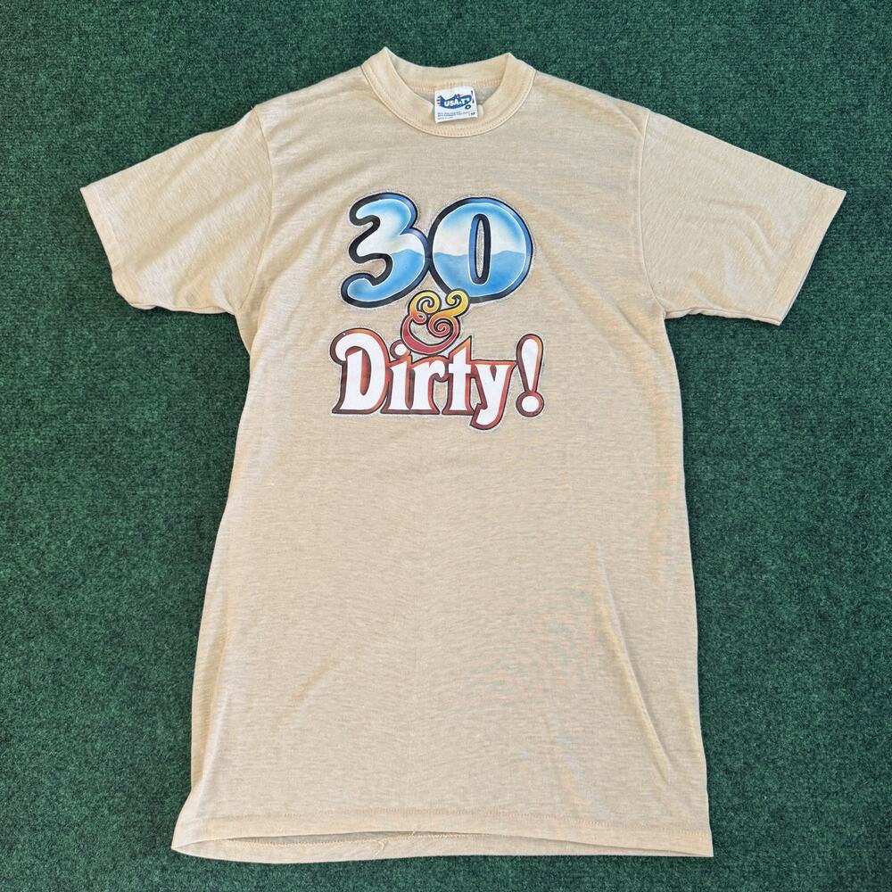 Vintage 30 & Dirty T-Shirt USA Ts Thin Single Stitch Medium Small Screw Me Vtg